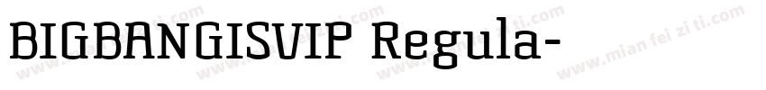 BIGBANGISVIP Regula字体转换